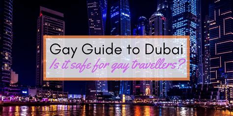 dubai gay|Gay Dubai Travel Guide Hotels, Bars & Things To Do 